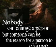 No one can change a person