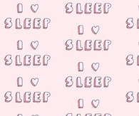 I love sleep
