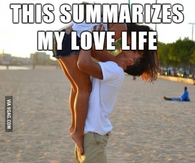 This summarizes my love life, im the guy in blue