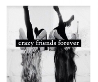 Crazy Friends Forever