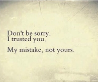 Dont Be Sorry