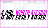 A-girl-worth-kissing-is-not-easily-kissed