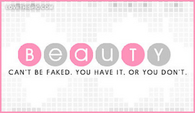 Beauty-cant-be-faked
