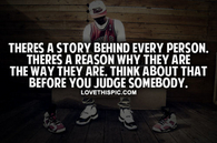 Before You Judge Somebody