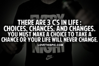 Choices Chances And Changes