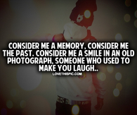 Consider Me A Memory