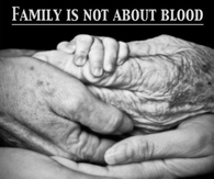 Family Is Not About Blood