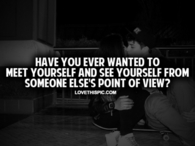From Someone Else's Point To View