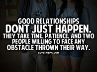 Good Relationships Don't Just Happen