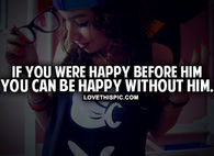 Happy Without Him