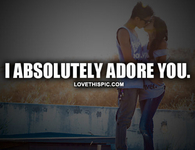 I Adore You