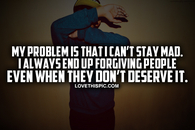 I Cant Stay Mad