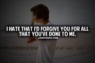 I Hate That I'd Forgive You