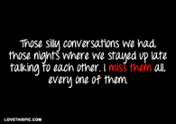 I Miss Every One Of Them