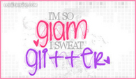 Im-so-glam-i-sweat-glitter