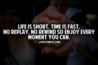 Life Is Short, Time Is Fast