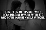 Love Is Who I Can't Imagine Myself Without