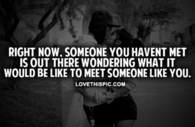 Meet Someone Like You