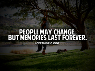 Memories Last Forever