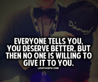 No One Is Willing To Give It To You