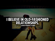 Old Fashioned Relationships