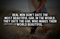 Real Men Don't Date The Most Beautiful Girl
