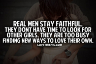 Real Men Stay Faithful
