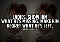 Show Him What Hes Missing
