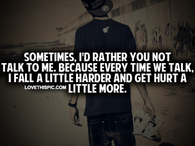 Sometimes I'd Rather You Not Talk To Me