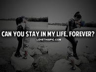 Stay In My Life Forever