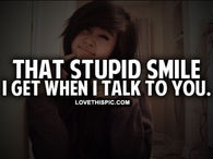 Stupid Smile