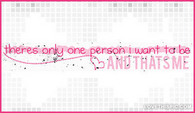 Theres-only-one-person-i-want-to-be-and-thats-me