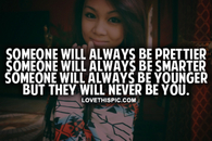 They Will Never Be You