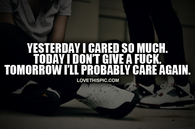 Today I Dont Care