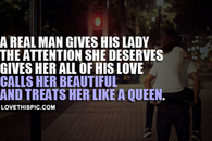 Treats Her Like A Queen