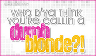 Who-dya-think-youre-calling-a-dumb-blonde