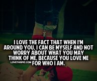 You Love Me For Who I Am