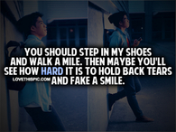 You Should Step In My Shoes