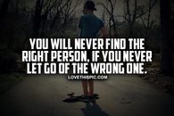 You Will Never Find The Right Person