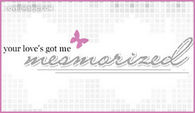 Your-loves-got-me-mesmorized