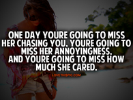 Youre Going To Miss Me