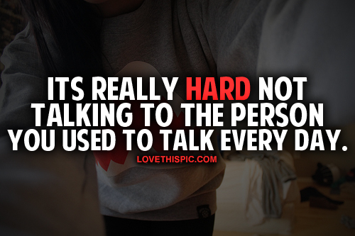 We Used To Talk Every Day We Used To Talk Every Day