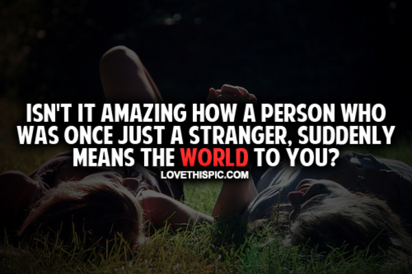 When Somebody Means The World To You