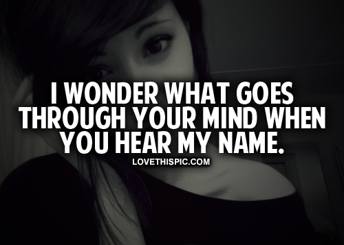 Wonder What Goes Through Your Mind Pictures, Photos, and Images for